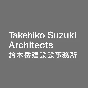 Takehiko Suzuki Architects 鈴木岳彦建築設計事務所