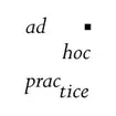Ad Hoc Practice