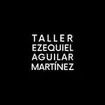 Taller Ezequiel Aguilar Martinez